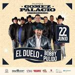 Duelo y Bobby Pulido en Palenque Gomez Palacio