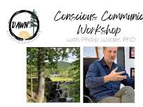 Conscious Communication Workshop with Phillip Wilder, PhD