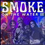 Smoke on the Water III