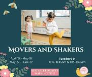 Drop-in Movers and Shakers (Parented) Session 1