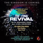 The Final Revival Conference '24 - Banner of Love Ministries International Conference - BOL New York