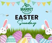 EASTER SUNDAY at Market Central