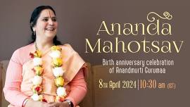 Ananda Mahotsav with Anandmurti Gurumaa