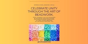 Celebrate Unity Through the Art of Beadwork