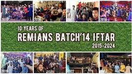 10 Years of REMIANS Batch'14 IFTAR (2015-2024)