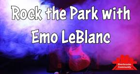 Rock the Park w/ Emo LeBlanc