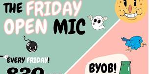 FRIDAY COMEDY OPEN MIC @ THE GIMMICK! BYOB!