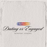 Seriously Dating or Engaged Class — Anchor Church