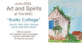 Art and Spirits at The MAC - Rustic Cottage