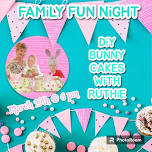 Family Fun Night: DIY Bunny Cakes with Ruthie