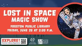 Lost in Space: A Fun Filled Magic Show - Fosston Public Library