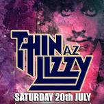 THIN AZ LIZZY - Toales Live Venue - Sat 20 July @ 8pm - €15