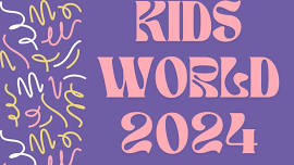 KIDS WORLD 2024