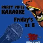 ENTERTAINMENT: Party Pipes Karaoke @ Willie's Joint