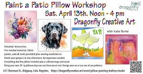 Paint a Pillow at Dragonfly with Kate Burke