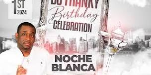 DJ FRANKY B-DAY CELEBRATION NOCHE BLANCE/ ALL WHITE