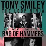 Tony Smiley & Bag of Hammers @ HQ