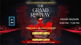 The Grand Runway - The Era of Influence