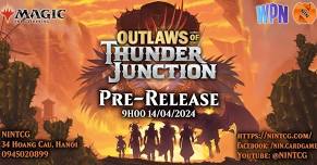 [NIN] Outlaws of Thunder Junction Pre-Release