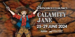 Tudor Musical Comedy Society: Calamity Jane