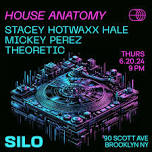 House Anatomy: Stacey Hotwaxx Hale / Mickey Perez / Theoretic