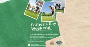 Father's Day Weekend @ Diamond Links Golf Course