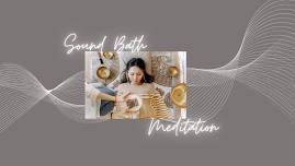 Sound Bath and Meditation - JUNE