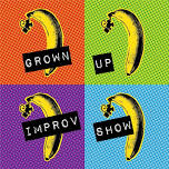 Grown Up Show @ Glass Nickel Pizza Co!