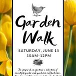 3rd Annual Garden Walk