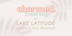 Charmed | Charm Bar at Lake Latitude