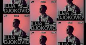 Ilija Djokovic All Night Long - Club Tunnel