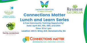 Connections Matter Lunch & Learn Series