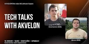 Tech Talks with Akvelon