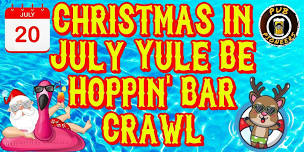 Christmas in July Yule Be Hoppin' Bar Crawl - Great Falls, MT