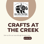 Crafts at The Creek- Sourdough class