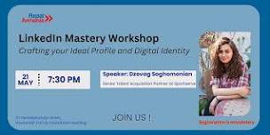 LinkedIn Mastery Workshop: Crafting your Ideal Profile and Digital Identity