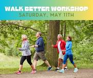 Walk Better Workshop: Learn to Enjoy Walking Again