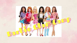 SUMMER CAMP: Barbie Glam Camp