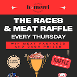 Thursday Night Meat Raffles & The Races!