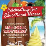 National Teachers Day! Teachers get a FREE Dole Soft Serve!