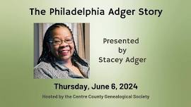 The Philadelphia Adger Story