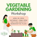 Vegetable Gardening Pwrkshop