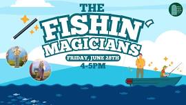 The Fishin' Magicians