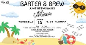 Barter & Brew: June Networking Mixer