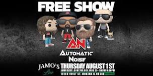 Free Show Thursday w/ Automatic Noise at Jamo's Live