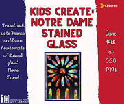 Kid’s Create: Notre Dame Stained Glass