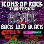 Icons Or Rock Tribute Show-Featuring tributes from ACDC-Joan Jett-Pat Benatar-Poison