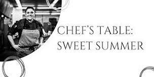 Chef's Table: Sweet Summer