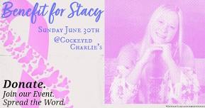 Benefit for Stacy