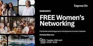 Warkworth - Empower Her Networking - FREE Women's Business Networking April